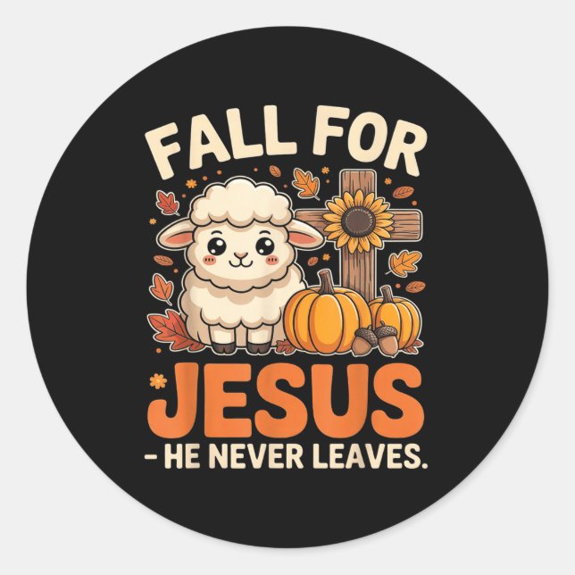 Fall For Jesus He Never Leaves Sheep Christian Aut Classic Round Sticker (Front)