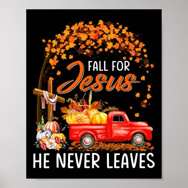 Fall For Jesus He Never Leaves Thanksgiving Party  Poster (Front)