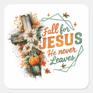 Fall For Jesus....  Square Sticker
