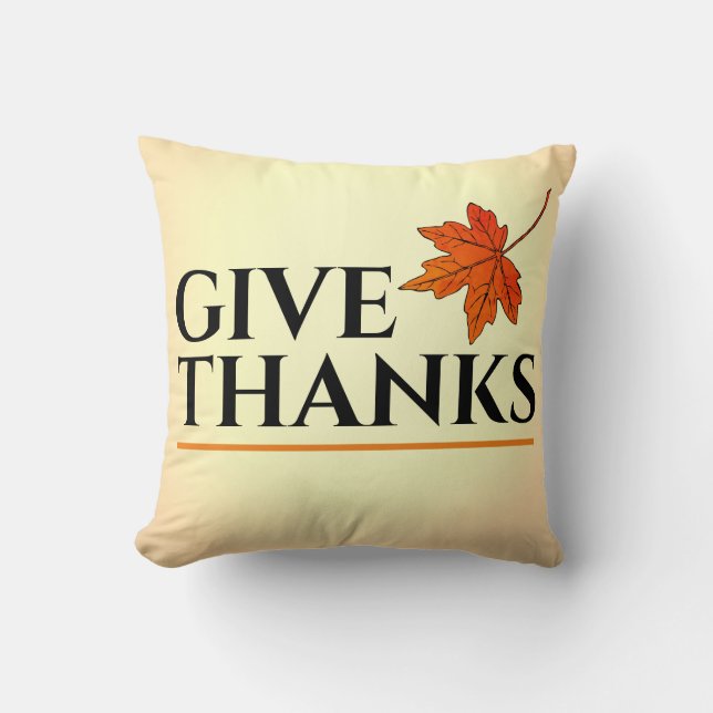 Fall Give Thanks Throw Pillow (Front)