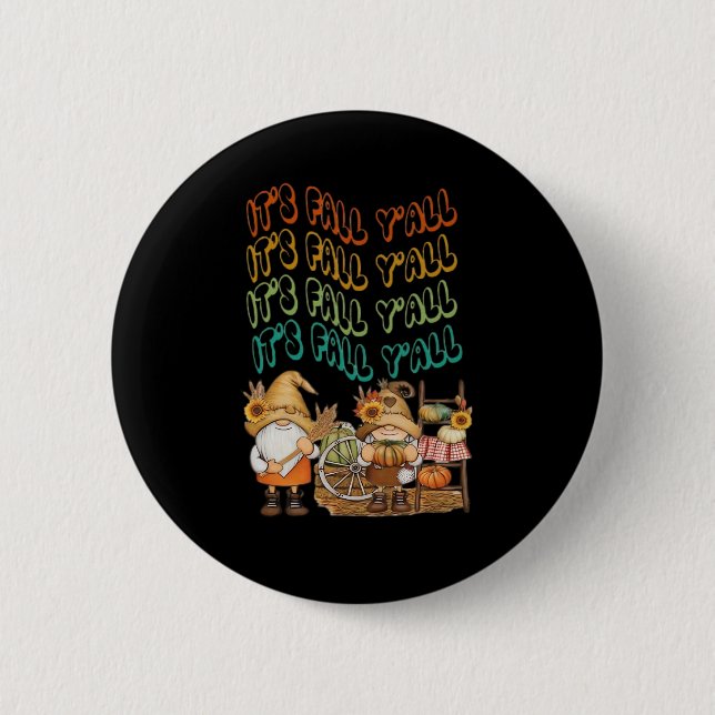 Fall Gnome With Our It’s Fall Y’all Design Button (Front)