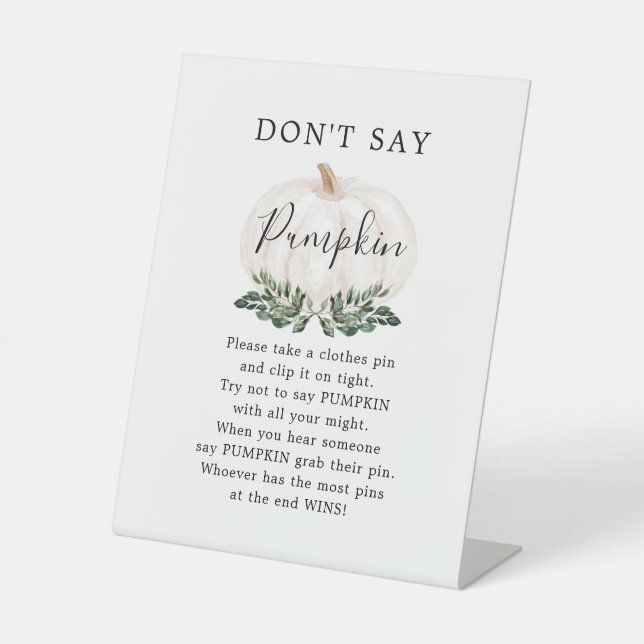 Fall Greenery White Pumpkin Don't Say Pumpkin Pedestal Sign (Front)
