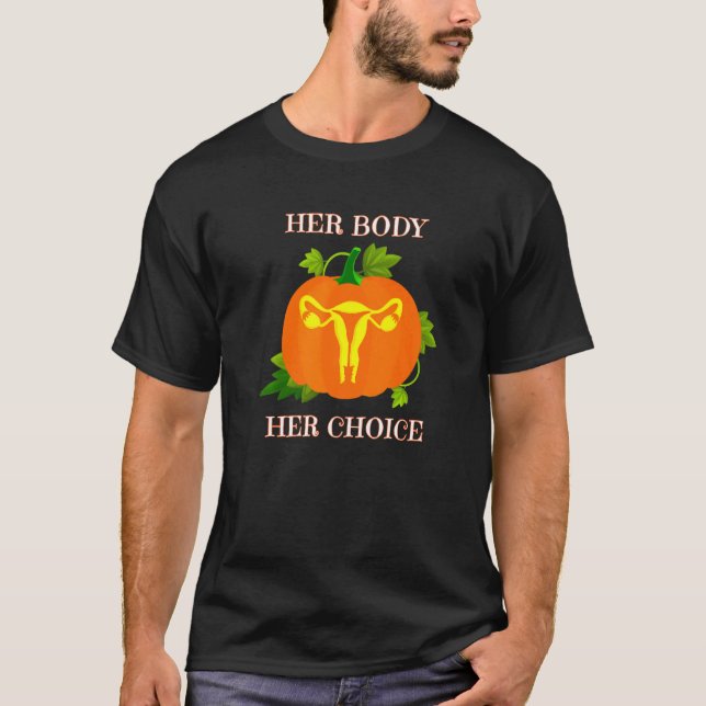 Fall Halloween Women's Rights Uterus Pumpkin Her B T-Shirt (Front)