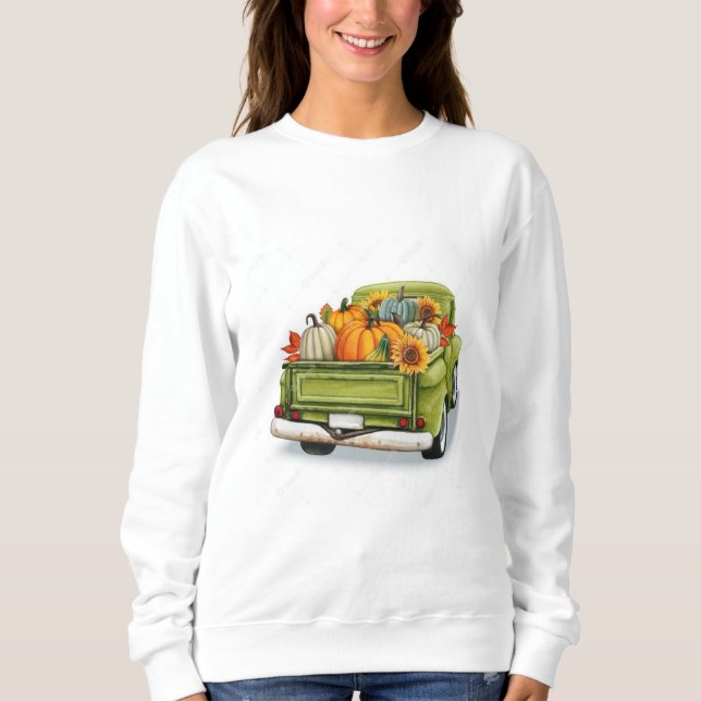 Fall Harvest in a Green Truck    Sweatshirt (Front)