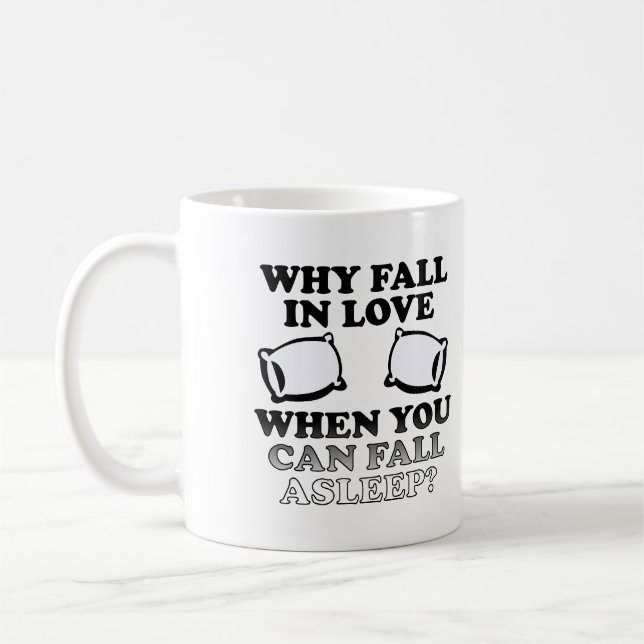 Fall In Love Asleep Funny Mug or Travel Mug (Left)