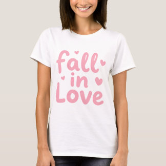 Fall in Love – Cute Pink Heart Typography Design T-Shirt