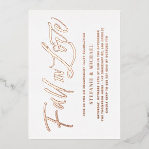 Fall In Love Lettering Rose Gold Engagement Party Foil Invitation