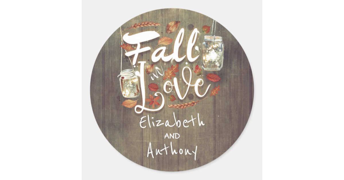 Fall in Love Rustic Wedding Mason Jar Lights Classic Round Sticker | Zazzle