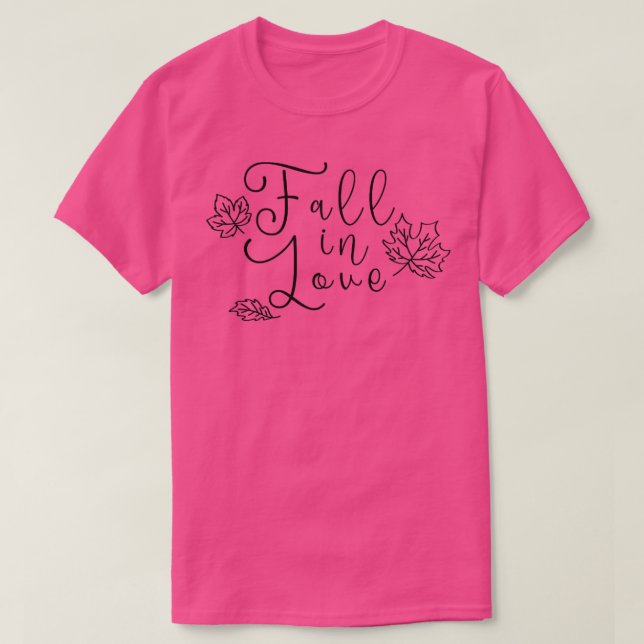 Fall In Love Shirt Fall Lover Gift Fall Shirt Than (Design Front)