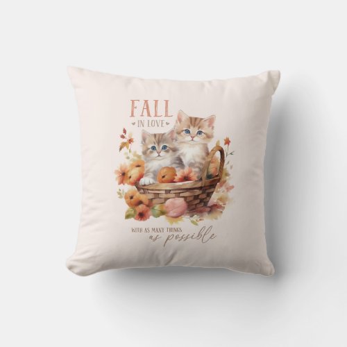 Fall In Love With As Many Things Throw Pillow