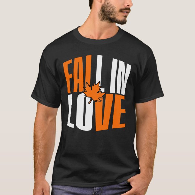 Fall In Love With Autumn Leaf T-Shirt (Front)