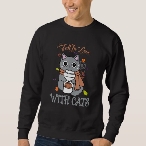 Fall In Love With Cats Cute Cat Pumpkin Spice Fall Sweatshirt