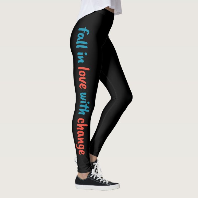 "Fall in Love with Change" Leggings (Right)