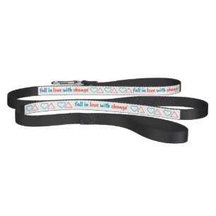 "Fall in Love With Change" Pet Leash