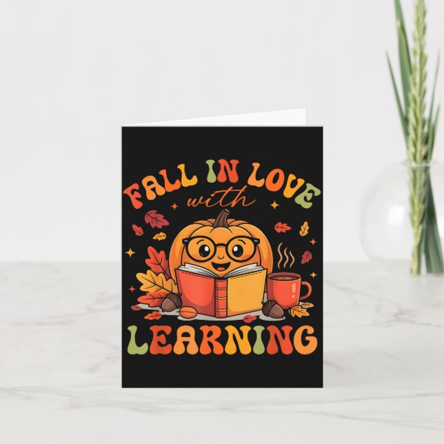 Fall In Love With Learning Autum Thanksgiving Teac Card (Front)