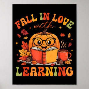 Fall In Love With Learning Autum Thanksgiving Teac Poster