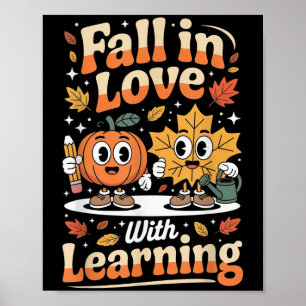 Fall In Love With Learning Autumn Pumpkin Teacher Poster
