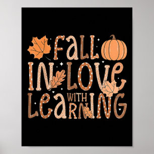 Fall In Love With Learning Teacher Autumn Pumpkin Poster