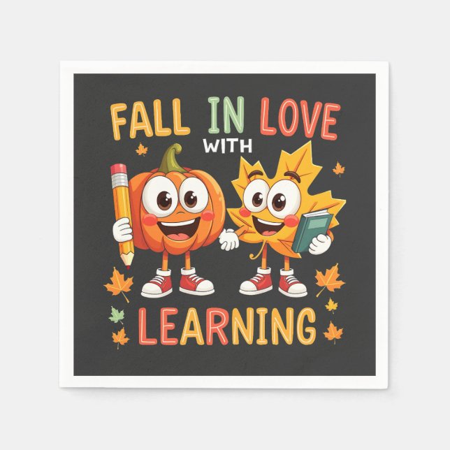 Fall in Love with Learning Teaching School  Napkins (Front)