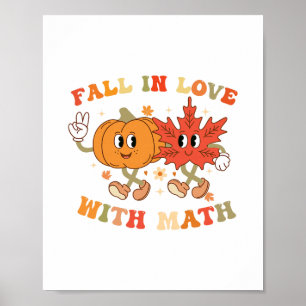 Fall In Love With Math Retro Thanksgiving Teacher Poster