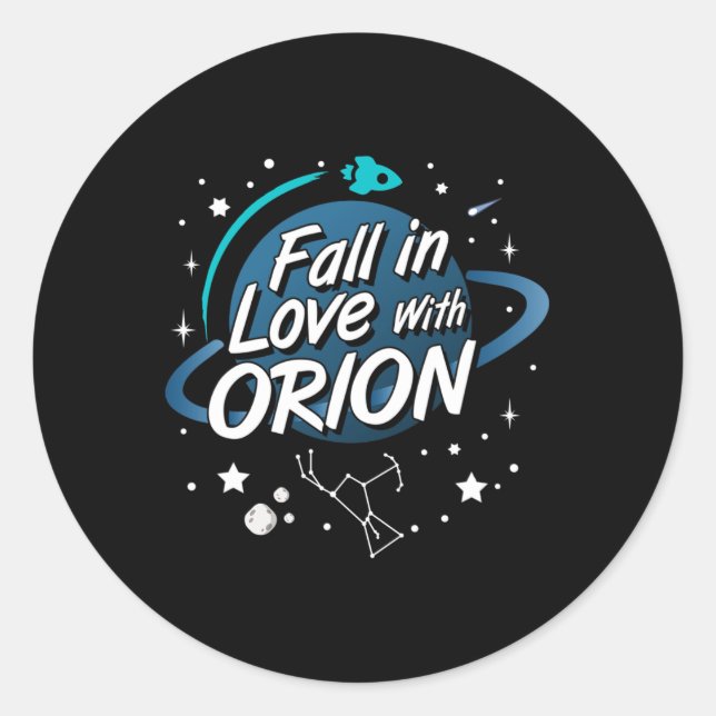 Fall In Love With Orion Constellation Astrology No Classic Round Sticker (Front)