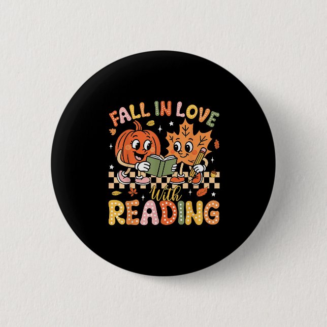 Fall In Love With Reading Autumn Pumpkin Teacher B Button (Front)