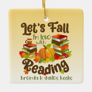 Fall in Love With Reading Brenda K Davies Books Ceramic Ornament
