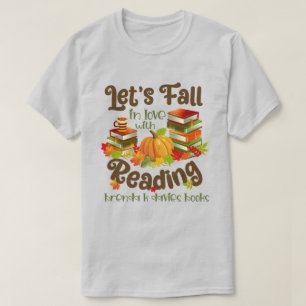 Fall in Love With Reading Brenda K Davies Books T-Shirt