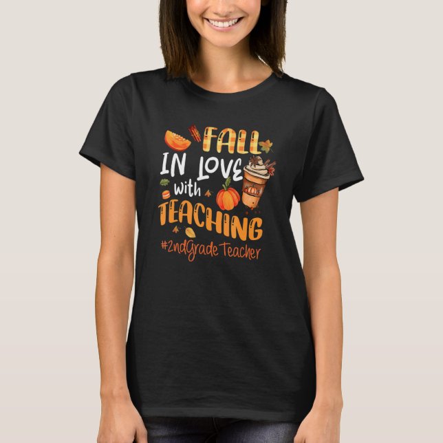Fall In Love With Teaching 2nd Grade Teacher Thank T-Shirt (Front)