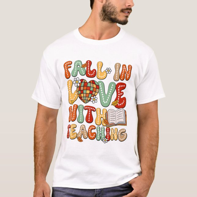 Fall In Love With Teaching Autumn Thanksgiving Tea T-Shirt (Front)