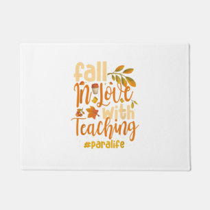Fall In Love With Teaching Paraprofessional Thanks Doormat