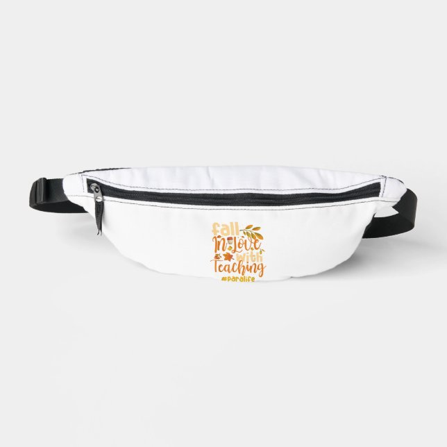 Fall In Love With Teaching Paraprofessional Thanks Fanny Pack (Front)