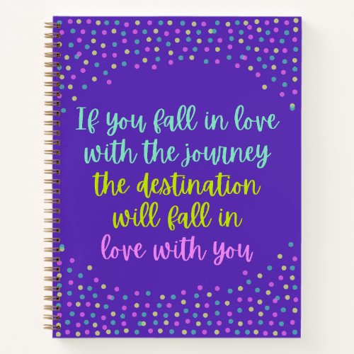 Fall in Love With Your Life Journal Notebook