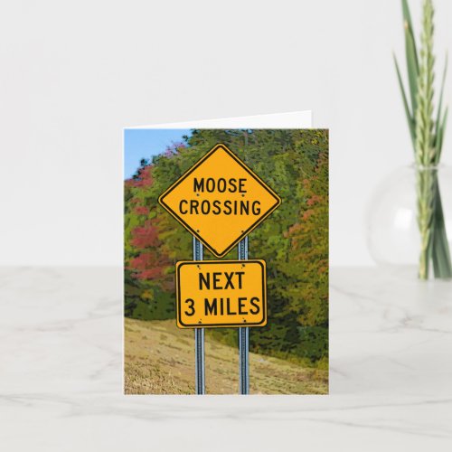 Fall In New Hampshire Moose Crossing  Road Sign Card