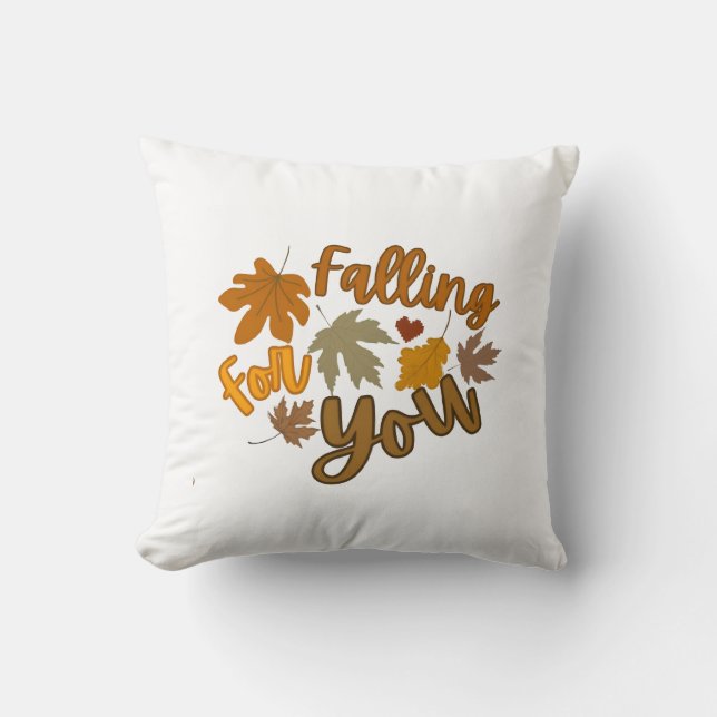 Fall(-ing) For You Throw Pillow (Front)