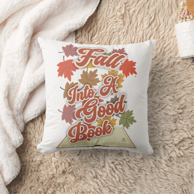 Fall Into A Good Book Autumn Reading Life Throw Pillow (Blanket)