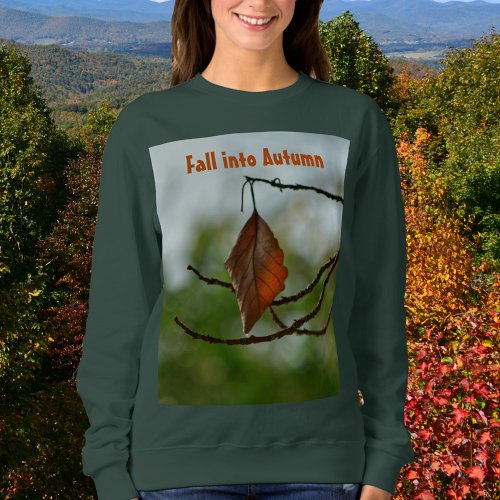 Fall into Autumn Leaf among Green Leaves Sweatshirt