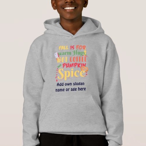 Fall Is For Warm Hugs Hot Coffee And Pumpkin Spice Hoodie