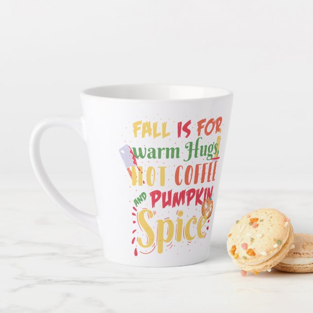 Fall Is For Warm Hugs Hot Coffee And Pumpkin Spice Latte Mug (In Situ)