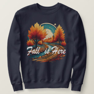 Fall is here with leaves, pumpkins and muschrooms sweatshirt