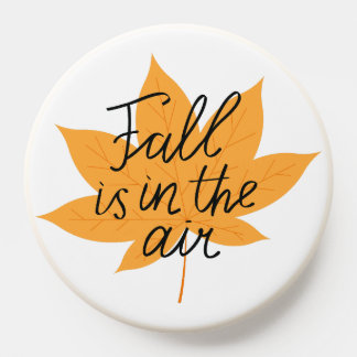 Fall Is In The Air Autumn Leaf Pop Socket
