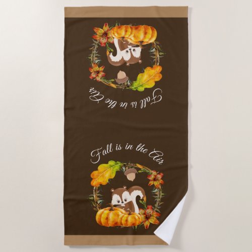 Fall is in the Air Typography with Squirrel Beach Towel