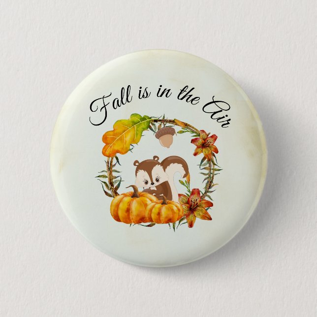 Fall is in the Air Typography with Squirrel Button (Front)