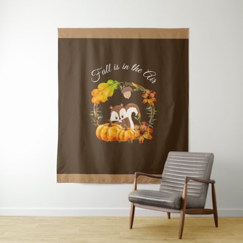 Fall is in the Air Typography with Squirrel Tapestry