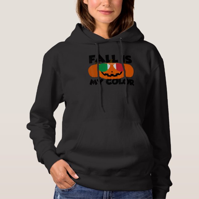 Fall Is My Color Thanksgiving Pumpkin Italy Glasse Hoodie (Front)