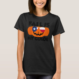 Fall Is My Color Thanksgiving Pumpkin Texas Glasse T-Shirt