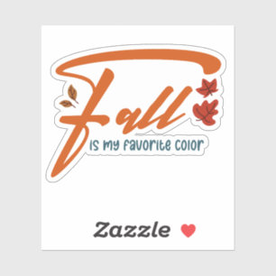 Fall Is My Favorite Color – Autumn Aesthetic Cozy Sticker