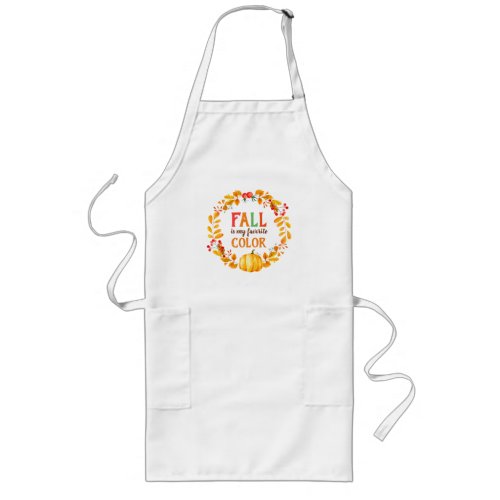 Fall is my Favorite Color Autumn Leaves Pumpkin Long Apron
