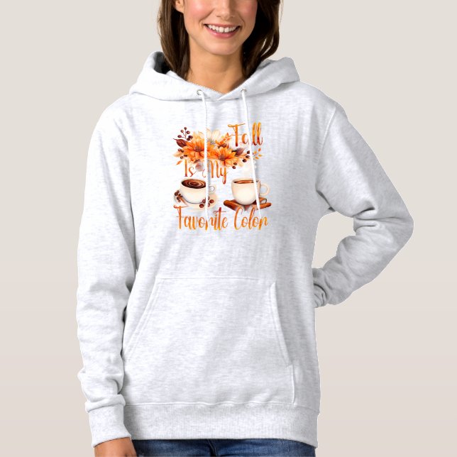 Fall Is My Favorite Color Hoodie (Front)