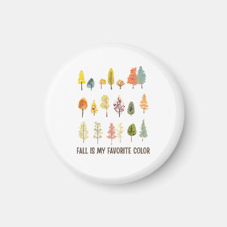 Fall is my favorite color magnet